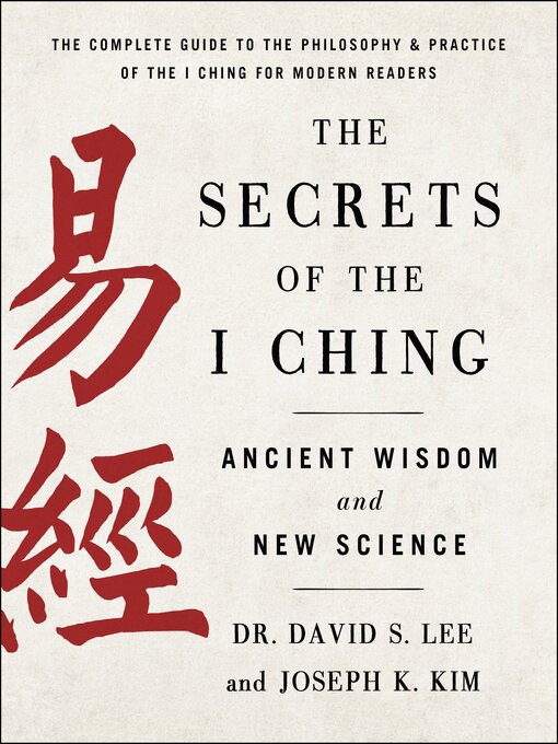 Title details for The Secrets of the I Ching by Joseph K. Kim - Wait list